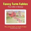 Fancy Farm Fables