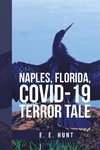 Naples, Florida, Covid-19 Terror Tale