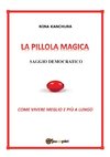 LA PILLOLA MAGICA - Saggio democratico