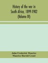 History of the war in South Africa, 1899-1902 (Volume IV)