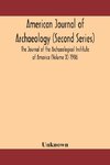 American journal of archaeology (Second Series) The Journal of the Archaeological Institute of America (Volume X) 1906