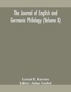 The Journal of English and Germanic philology (Volume X)