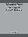 The International standard Bible encyclopaedia (Volume IV) Naarah-Socho