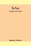 The Moors; a comprehensive description