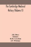 The Cambridge medieval history (Volume II)