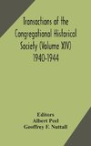 Transactions of the Congregational Historical Society (Volume XIV) 1940-1944