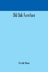 Old oak furniture