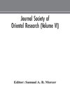 Journal Society of Oriental Research (Volume VI)