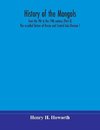 History of the Mongols, from the 9th to the 19th century (Part II) The so-called Tartars of Russia and Central Asia Division 1