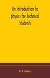 An introduction to physics for Technical Students