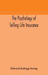 The psychology of selling life insurance