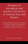 Prospect of Biological and Nuclear Terrorism in Central Asia and Russia