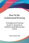 How To Do Architectural Drawing