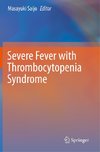 Severe Fever with Thrombocytopenia Syndrome