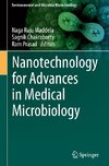 Nanotechnology for Advances in Medical Microbiology