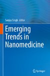 Emerging Trends in Nanomedicine