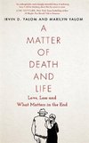 A Matter of Death and Life