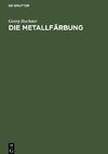 Die Metallfärbung