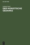 Der monistische Gedanke