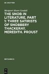 The Snob in Literature, Part 1: Three Satirists of Snobbery Thackeray. Meredith. Proust