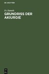 Grundriss der Akiurgie