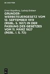 Grunderwerbsteuergesetz vom 12. September 1919 (RGBl. S. 1617) in der Fassung des Gesetzes vom 11. März 1927 (RGBl. I. S. 72)