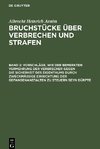 Bruchstücke über Verbrechen und Strafen, Band 2, Vorschläge, wie der bemerkten Vermehrung der Verbrecher gegen die Sicherheit des Eigenthums durch zweckmässige Einrichtung der Gefangenanstalten zu steuern seyn dürfte