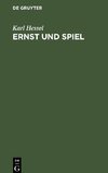 Ernst und Spiel