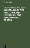 Kompendium der Anatomie des Menschen für Studium und Praxis