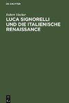 Luca Signorelli und die Italienische Renaissance