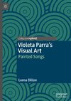 Violeta Parra's Visual Art