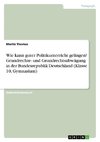 Wie kann guter Politikunterricht gelingen? Grundrechte- und Grundrechtsabwägung in der Bundesrepublik Deutschland (Klasse 10, Gymnasium)