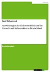 Auswirkungen der Elektromobilität auf  die Umwelt und Infrastruktur in Deutschland