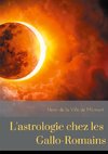 L'astrologie chez les Gallo-Romains