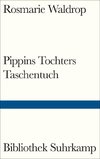 Pippins Tochters Taschentuch