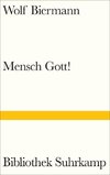 Mensch Gott!