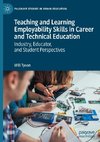 Teaching and Learning Employability Skills in Career and Technical Education