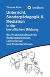 Unterricht, Sonderpädagogik & Mediation in der beruflichen Bildung