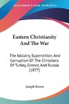 Eastern Christianity And The War