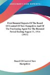 First Biennial Reports Of The Board Of Control Of New Hampshire And Of The Purchasing Agent For The Biennial Period Ending August 31, 1914 (1915)