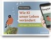 KI - wie werden wir leben?