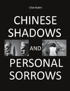 Chinese shadows and personal sorrows