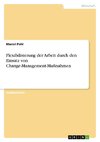 Flexibilisierung der Arbeit durch den Einsatz von Change-Management-Maßnahmen