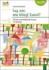 Sag mir, wie klingt Kunst?