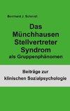 Das Münchhausen Stellvertreter Syndrom als Guppenphänomen