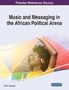 Music and Messaging in the African Political Arena