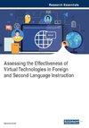 Assessing the Effectiveness of Virtual Technologies in Foreign and Second Language Instruction