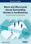 Macro and Micro-Level Issues Surrounding Women in the Workforce