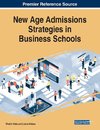 New Age Admissions Strategies in Business Schools