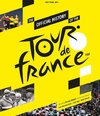 The Official History of the Tour de France